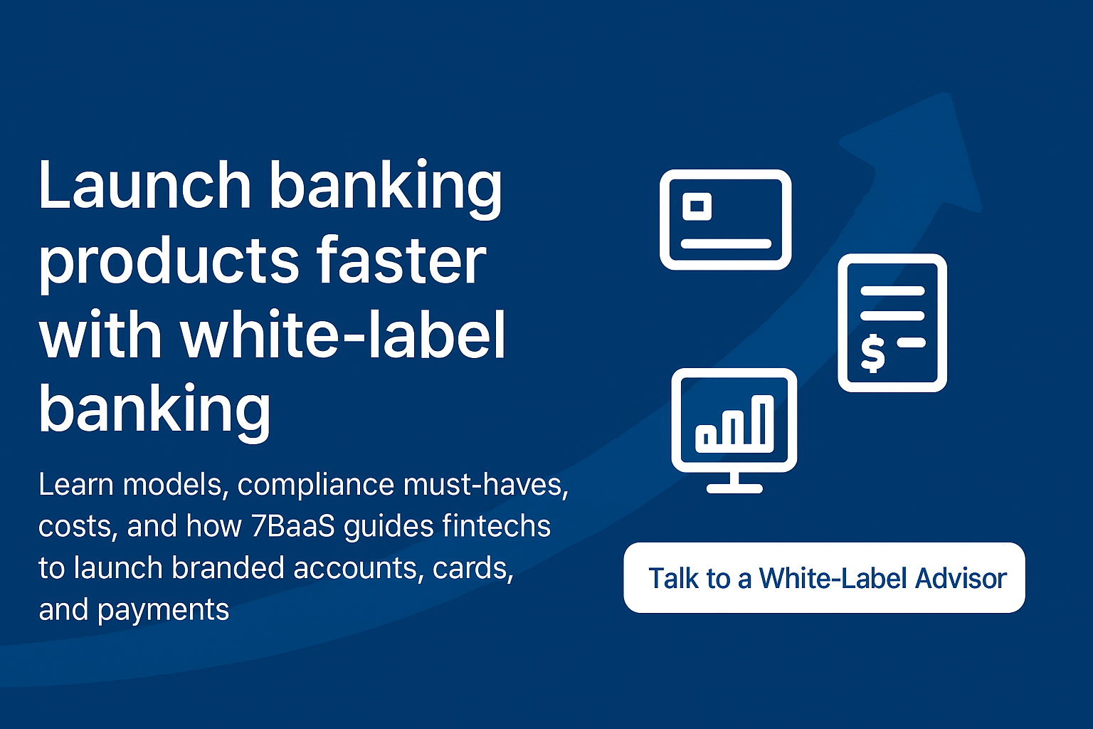 White label banking solutions – launch branded bank with 7BaaS”